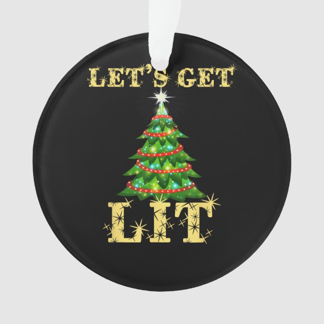 Let's Get Lit Drinking Funny Christmas Ornament (Front)