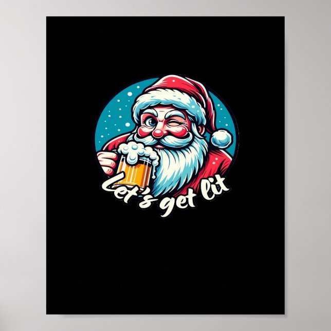 Let's Get Lit Drinking Santa Classic Poster (Front)