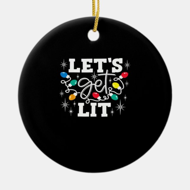 Let's Get Lit Drinking Santa Hat Christmas Lights  Ceramic Tree Decoration (Front)