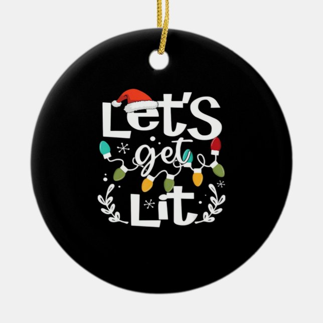 Let's Get Lit Drinking Santa Hat Christmas Lights  Ceramic Tree Decoration (Front)
