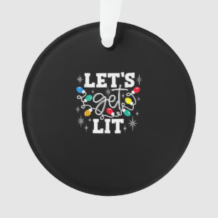 Let's Get Lit Drinking Santa Hat Christmas Lights Ornament