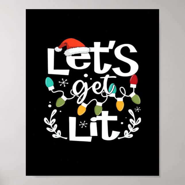 Let's Get Lit Drinking Santa Hat Christmas Lights  Poster (Front)