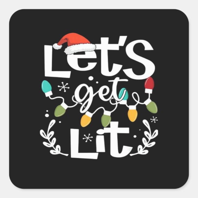 Let's Get Lit Drinking Santa Hat Christmas Lights  Square Sticker (Front)