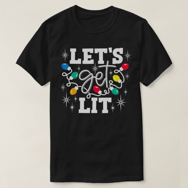 Let's Get Lit Drinking Santa Hat Christmas Lights  T-Shirt (Design Front)