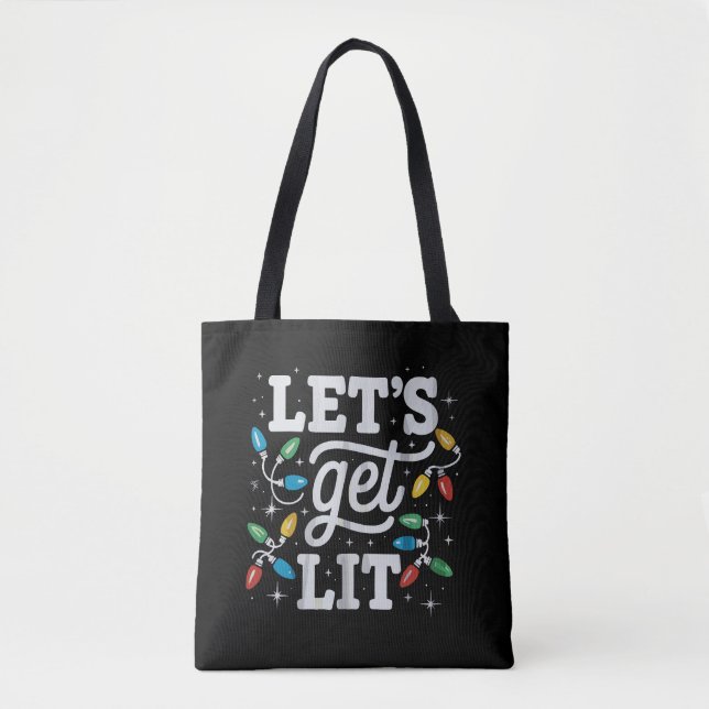 Let's Get Lit Drinking Santa Hat Christmas Lights  Tote Bag (Front)
