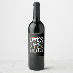 Let's Get Lit Drinking Santa Hat Christmas Lights  Wine Label