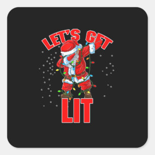 Let's Get Lit Drinking Santa Hat Dabbing Christmas Square Sticker