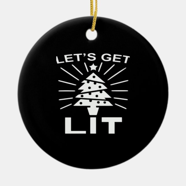 Let's Get Lit Essential Funny Classic Ceramic Tree Decoration (Front)