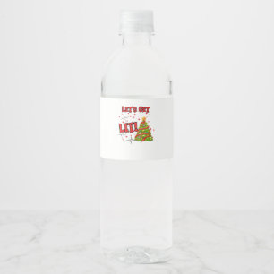 Let's Get Lit, Fun Idiom - Party Christmas  Water Bottle Label