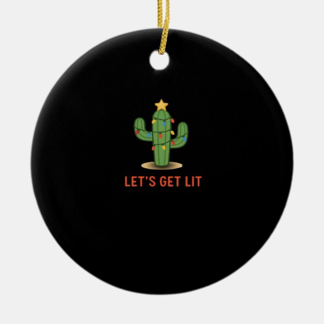 Let's Get Lit Funny Christmas Classic Ceramic Tree Decoration (Front)
