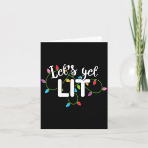 Lets Get Lit Funny Christmas Drinking Apparel Xma  Card