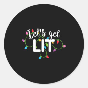 Lets Get Lit Funny Christmas Drinking Apparel Xma Classic Round Sticker