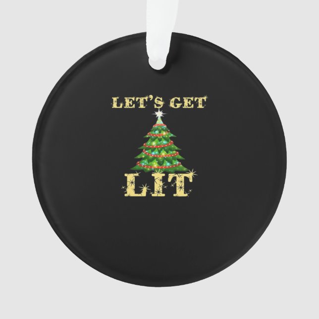 Let's Get Lit Funny Christmas Drinking Classic Ornament (Front)