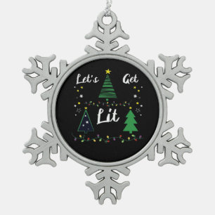 Let's Get Lit Funny Christmas Drinking Essential Snowflake Pewter Christmas Ornament