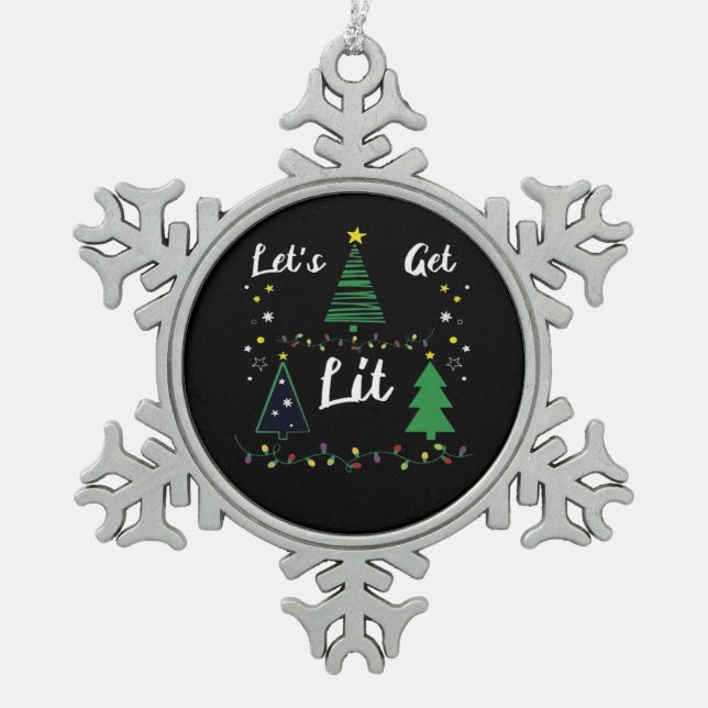 Let's Get Lit Funny Christmas Drinking Essential Snowflake Pewter Christmas Ornament (Front)
