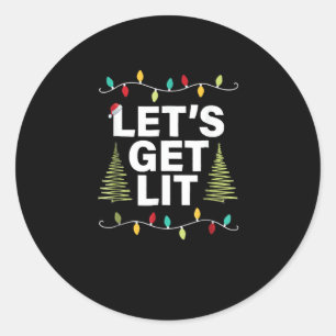 Let's Get Lit Funny Christmas Drinking Lights Classic Round Sticker