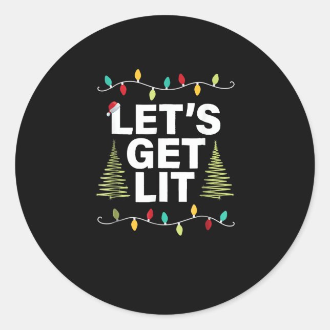 Let's Get Lit Funny Christmas Drinking Lights Classic Round Sticker (Front)