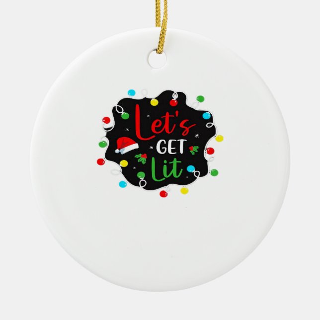 Let's Get Lit Funny Christmas Drinking Lights Sant Ceramic Tree Decoration (Front)