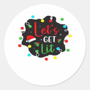 Let's Get Lit Funny Christmas Drinking Lights Sant Classic Round Sticker