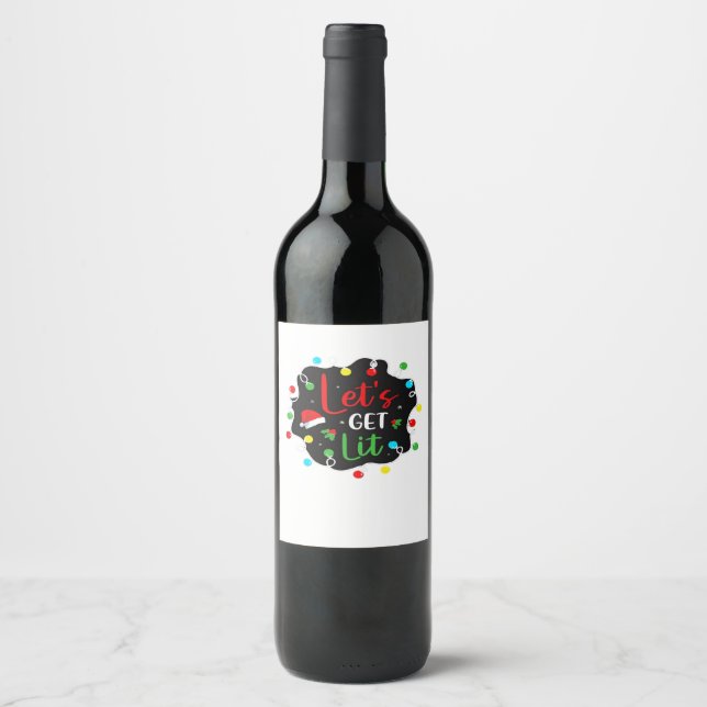 Let's Get Lit Funny Christmas Drinking Lights Sant Wine Label (Front)