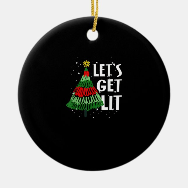 Let's Get Lit Funny Christmas Drinking Men Women Ceramic Tree Decoration (Front)