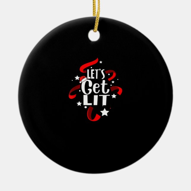 Let's Get Lit Funny Christmas Drinking Men Women Ceramic Tree Decoration (Front)