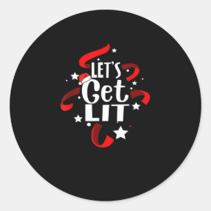 Let's Get Lit Funny Christmas Drinking Men Women Classic Round Sticker