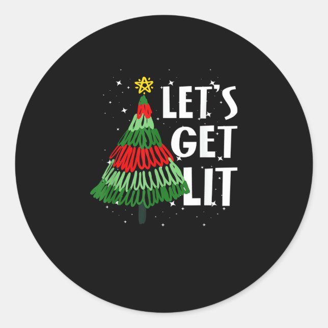 Let's Get Lit Funny Christmas Drinking Men Women Classic Round Sticker (Front)