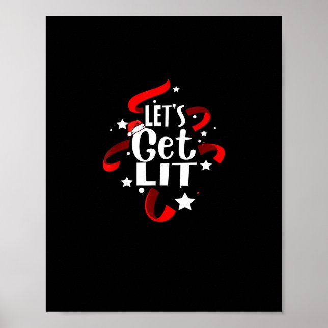 Let's Get Lit Funny Christmas Drinking Men Women Poster (Front)