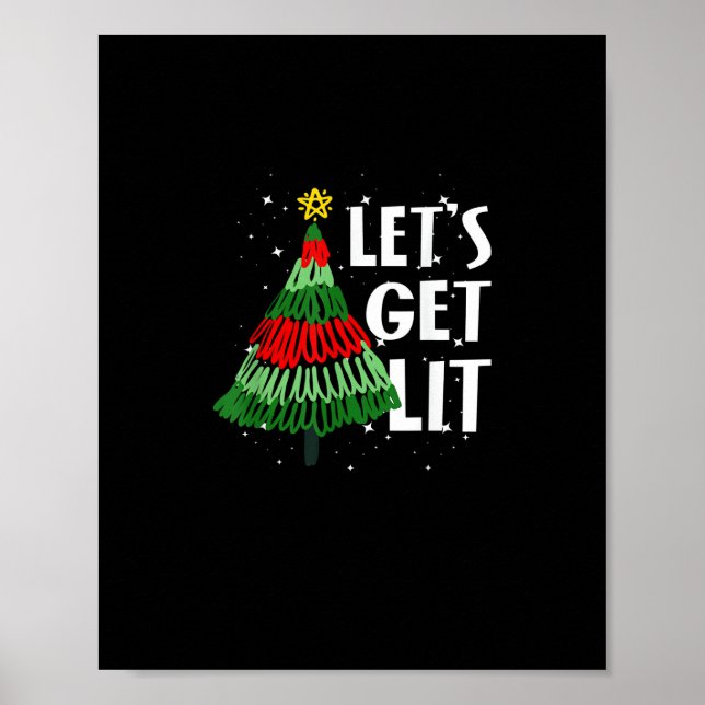 Let's Get Lit Funny Christmas Drinking Men Women Poster (Front)