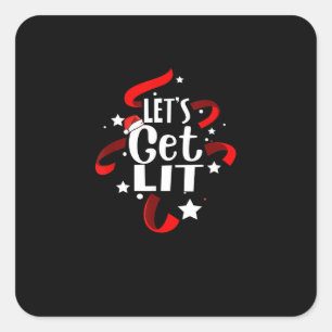 Let's Get Lit Funny Christmas Drinking Men Women Square Sticker