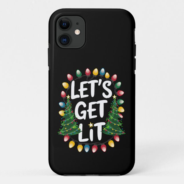 Let's Get Lit Funny Christmas Drinking Xmas Lights Case-Mate iPhone Case (Back)