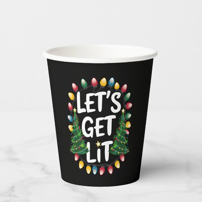 Let's Get Lit Funny Christmas Drinking Xmas Lights Paper Cups (Front)