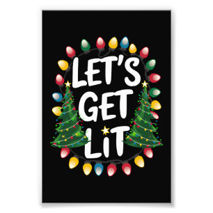 Let's Get Lit Funny Christmas Drinking Xmas Lights Photo Print
