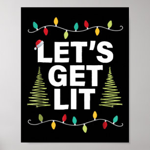 Let's Get Lit Funny Christmas Drinking Xmas Lights Poster