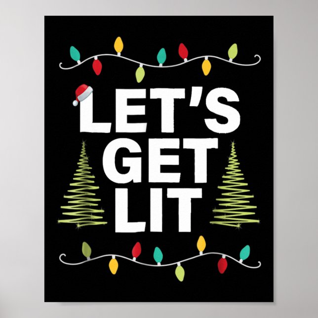 Let's Get Lit Funny Christmas Drinking Xmas Lights Poster (Front)