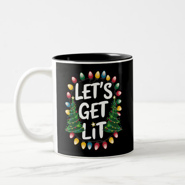 Let's Get Lit Funny Christmas Drinking Xmas Lights Two-Tone Coffee Mug (Left)