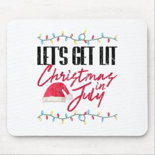 Let's Get Lit Funny Christmas In July Graphic Mouse Mat