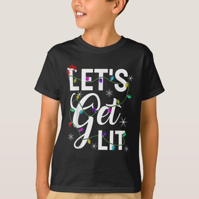Let's Get Lit Funny Christmas Lighting Xmas Tee Me (Front)