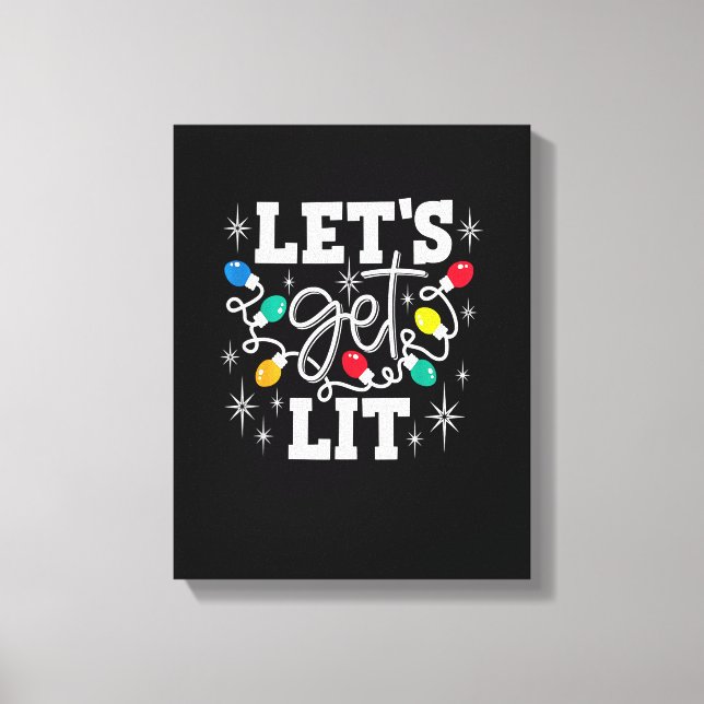 Let's Get Lit Funny Christmas Lights For Family Xm Canvas Print (Front)