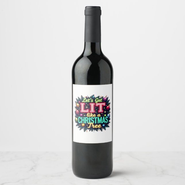 Let's Get Lit -  Funny Christmas Pun Graphic Holid Wine Label (Front)