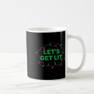 Lets Get Lit Funny Christmas Quote Coffee Mug