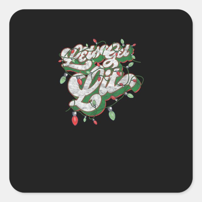 Let's Get Lit - Funny Drinking Christmas Light Gra Square Sticker (Front)