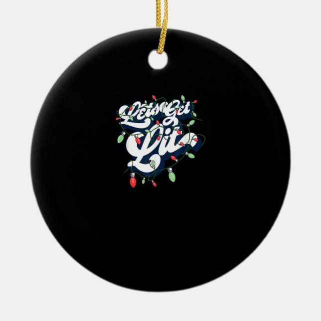 Let's Get Lit! Funny Drinking Christmas Light Grap Ceramic Tree Decoration (Front)