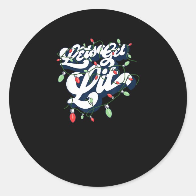 Let's Get Lit! Funny Drinking Christmas Light Grap Classic Round Sticker (Front)