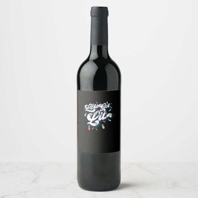 Let's Get Lit! Funny Drinking Christmas Light Grap Wine Label (Front)