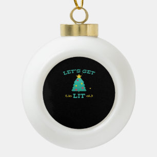 Let's Get Lit Funny Drunk Drinking Christmas Tree Ceramic Ball Christmas Ornament