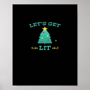 Let's Get Lit Funny Drunk Drinking Christmas Tree  Poster