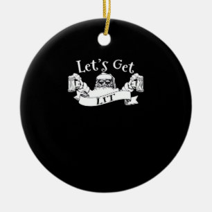 Let's Get Lit Funny Santa Beer Drinking Christmas  Ceramic Tree Decoration