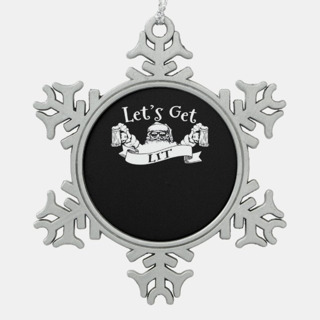 Let's Get Lit Funny Santa Beer Drinking Christmas  Snowflake Pewter Christmas Ornament (Front)